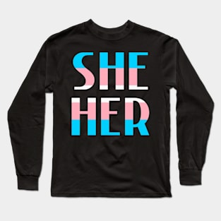 Trans Flag She/Her Long Sleeve T-Shirt